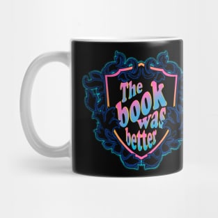 THE BOOK WAS BETTER light blue version Mug